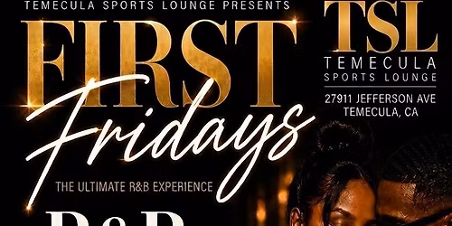 First Friday\u2019s- Temecula Sports Lounge 