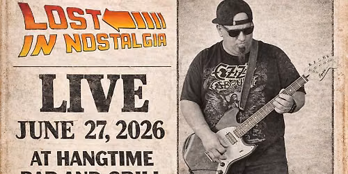 Lost in Nostalgia - Live at Hangtime- Rowlett, Tx