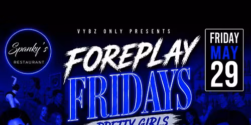 FOREPLAY FRIDAYS