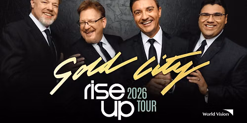 Gold City - Rise Up 2026 Tour
