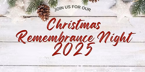 Christmas Remembrance Night 2025