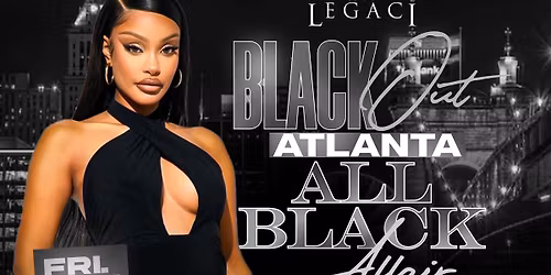 BLACKOUT ATLANTA: All Black Affair \u2013 First 500 RSVPs FREE!