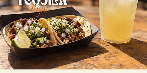 Tacos & Tequila Night Out