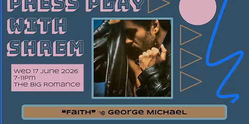Press Play: George Michael 'Faith'