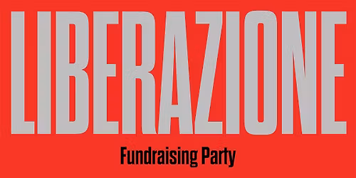 Liberazione Fundraising Party