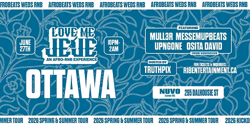 LOVE ME JEJE: AN AFRO-RNB EXPERIENCE OTTAWA