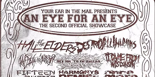 YOUREARINTHEMAIL PRESENTS ....AN EYE FOR AN EYE!