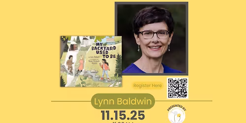 Lynn Baldwin: My Backyard Used to Be Story Time