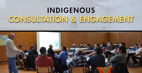 Indigenous Consultation & Engagement
