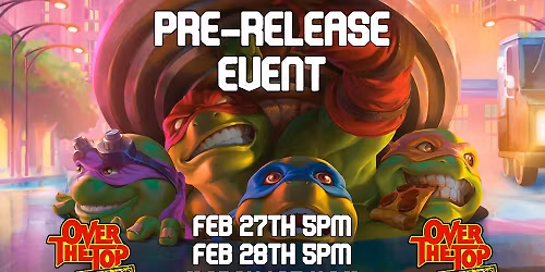 MTG Teenage Mutant Ninja Turtles PreRelease Event