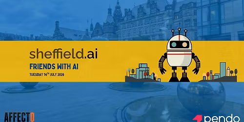 Sheffield AI: Friends With AI