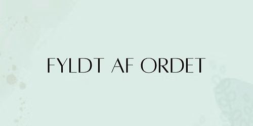 FYLDT AF ORDET \/\/ Loven