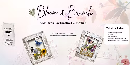 Bloom & Brunch - A Mother's Day Creative Celebration