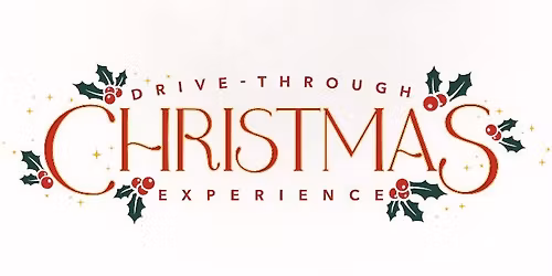 Drive - Through Christmas Experience