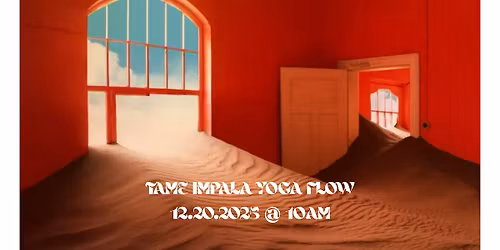 Tame Impala Yoga Flow & Soundbath