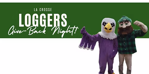 La Crosse Loggers Give-Back Night!