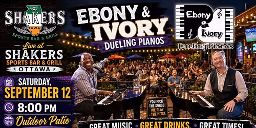 Ebony & Ivory Dueling Pianos @ Shakers Ottawa