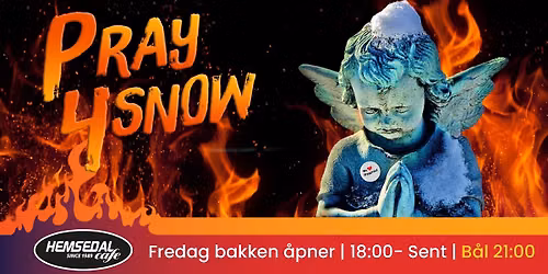 PRAY 4 SNOW \ud83d\udd25