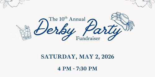 10th Annual Derby Party Fundraiser