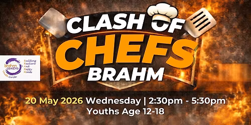 Clash of Chefs Brahm (12 \u2013 17 years old)