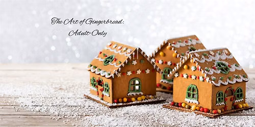 The Art of Gingerbread\u202fat The Ritz-Carlton, Denver\u202f\u2013 Adult Only