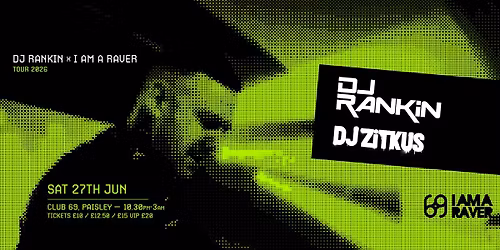DJ Rankin - I Am A Raver (Reloaded) Tour: Paisley