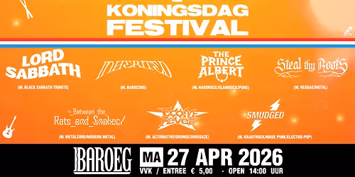 Koningsdag festival: Lord Sabbath + Inherited + The Prince Albert + Steal Thy Roots+ more
