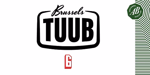Brussels Tuub #6 | Ancienne Belgique
