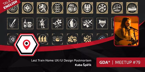 GameDev Area Meetup #79 - Last Train Home: UX\/UI Design Postmortem