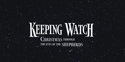 \u201cKeeping Watch\u201d The Fathom Kid\u2019s Christmas Play!