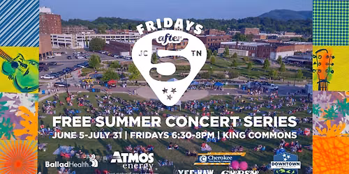 Fridays After 5 - Free Summer Concert Series