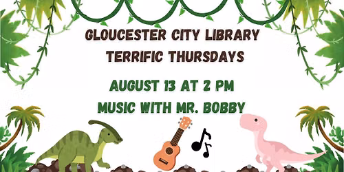 Terrific Thursdays: Music with Mr. Bobby