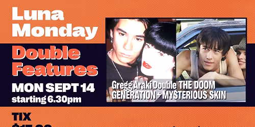 MONDAY DOUBLE: THE DOOM GENERATION + MYSTERIOUS SKIN