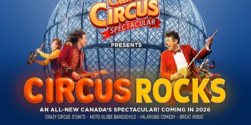 Canada's Circus Spectacular - Circus Rocks