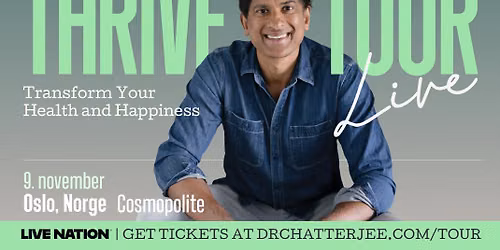 Dr. Rangan Chatterjee: Thrive Tour \/ Cosmopolite \/ Pres. av Live Nation