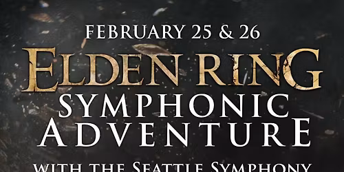 Elden Ring: Symphonic Adventure with the Seattle Symphony