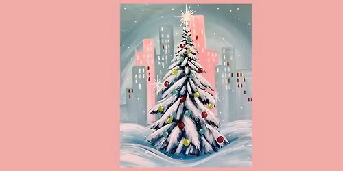 Paint and Sip Christmas Time in the City
