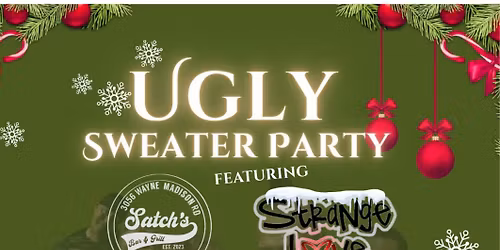 Ugly Sweater Party w/Strange Love