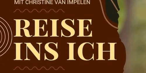 Herzliche Einladung zur Vortragsreihe \u201eReise ins Ich\u201c