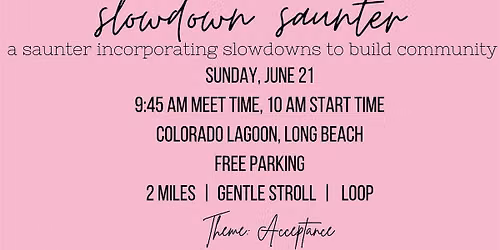 Slowdown Saunter with a Guided Meditation