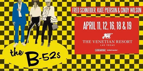 B-52s at Venetian Theatre at the Venetian Las Vegas