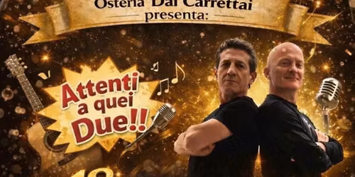 Attenti a quei Due