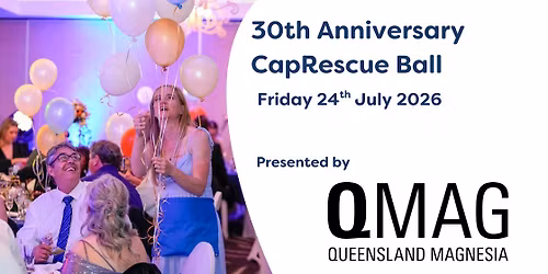 30th Anniversary CapRescue Ball presented by QMAG
