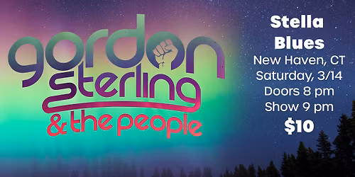 Gordon Sterling and The People @ Stella Blues (New Haven, CT)