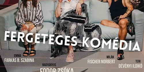 Fergeteges kom\u00e9dia - Tata