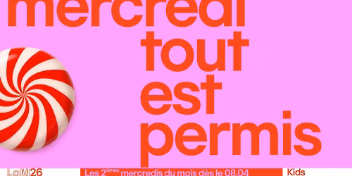 EVENEMENT | Mercredi tout est permis