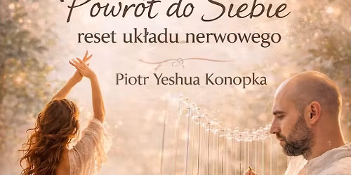 Powr\u00f3t do Siebie - reset uk\u0142adu nerwowego i g\u0142\u0119bokie wyciszenie