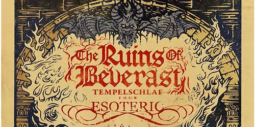 THE RUINS OF BEVERAST + ESOTERIC + IMHA TARIKAT @ Goldrube Kassel