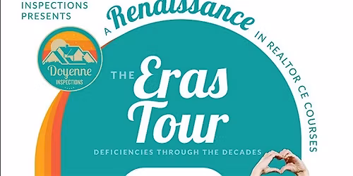 The Eras Tour | Deficiencies Through the Decades with Doyenne Inspections
