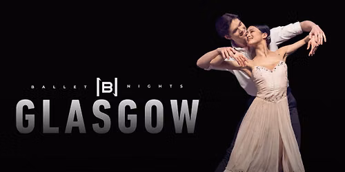 Ballet Nights Glasgow